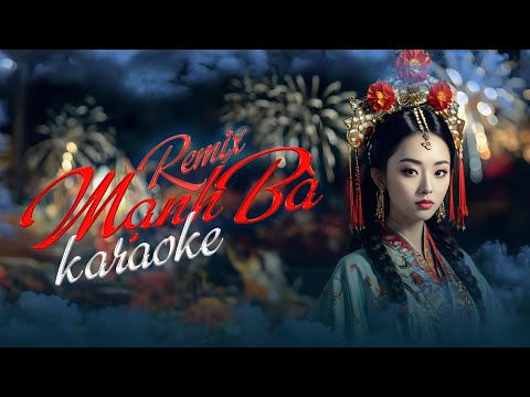 Karaoke Mạnh Bà Remix Tone Nữ II Linh Hương ~ nguyệt hạ tiên nhân đôi tay nối dây lương duyên