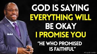 God is Saying Everything will be Okay - I Promise You | DR MYLES MUNROE
