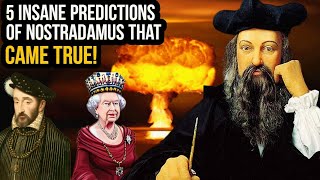5 SHOCKING NOSTRADAMUS PROPHECIES THAT HAVE ALREADY COME TRUE!