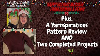 Yarnspirations Crochet Pattern Review AND Two Completed Crochet Projects (FOs) - Happy Holidays!