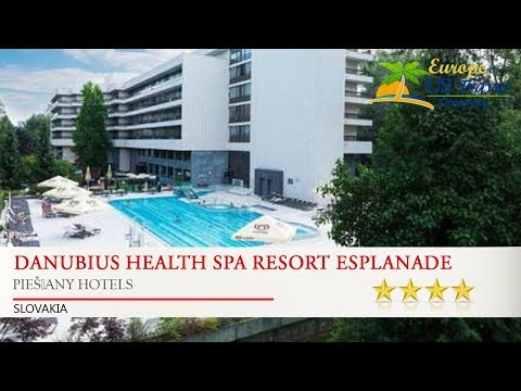 Danubius Health Spa Resort Esplanade - Piešťany Hotels, Slovakia