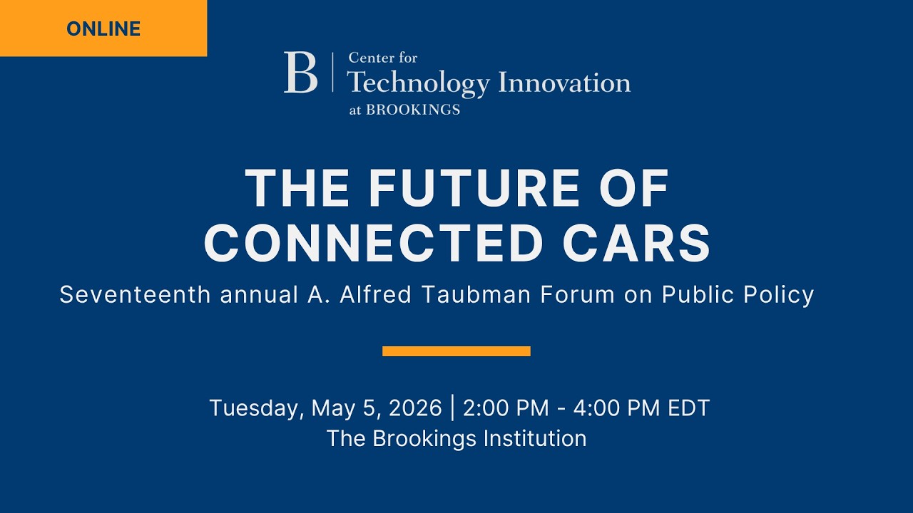 The future of connected cars: Seventeenth annual A. Alfred Taubman Forum on Public Policy