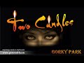 Gorky Park - Two candles с переводом (Lyrics) 