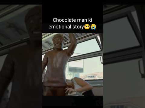 emotional 😭 💔 story of chocolate man💔🥺 #shorts #viral