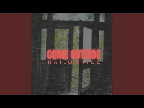 Come Outside