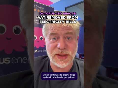 Octopus CEO: VAT Removed From Electricity Bills