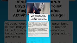 GEGER! Pasangan Paruh Baya Digerebek di Toilet Masjid saat Idul Adha, Aktivitas di Toilet Dicurigai