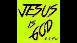 Us vs Them - DREW - Jesus is God Full Album
