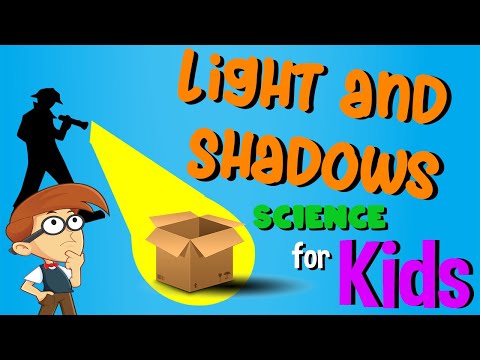 Light and Shadows | Science for Kids