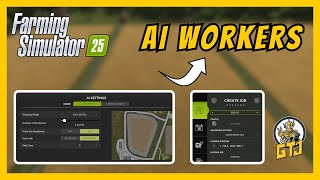 Farming Simulator 25 AI Workers Step By Step Guide | Everything You Need To Know