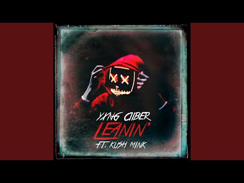 Leanin (feat. Kush Mink)