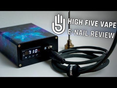 High Five Vape E-Nail - Official Review - TheHiCulture