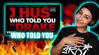 J Hus - Who Told You (Official Audio) ft. Drake [REACTION]