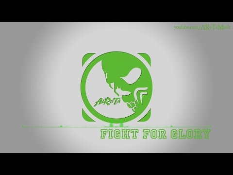 Fight For Glory by Niklas Johansson - [Build, Electro Music]