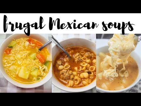 FRUGAL MEXICAN SOUPS