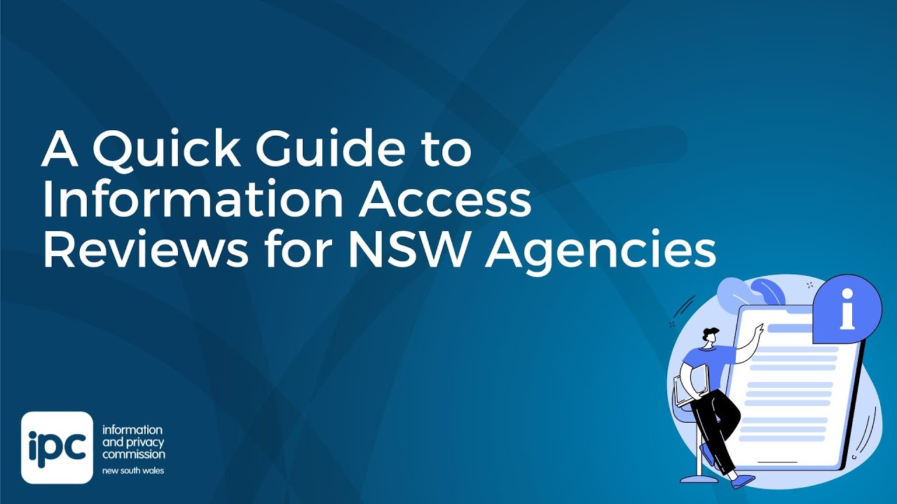 A Quick Guide to Information Access Reviews for NSW Agencies | Information & Privacy Commission NSW