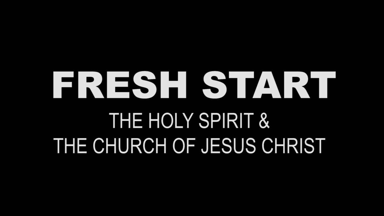 The Holy Spirit & The Church of Jesus Christ