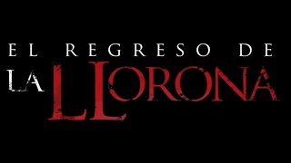 El Regreso De La Llorona Official Trailer 2021