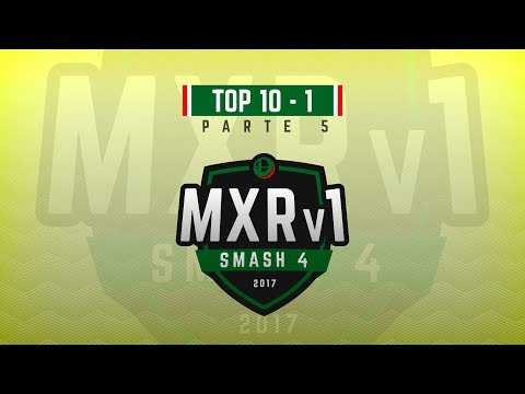 Mexican Power Ranking -【MXRv1 / Top 10 - 1】- Smash 4