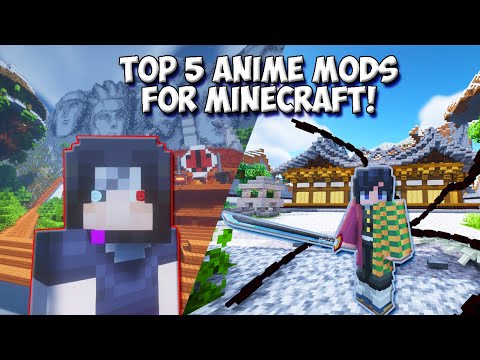 Top 5 Anime Mods For Minecraft! Minecraft Anime Mod (2022)