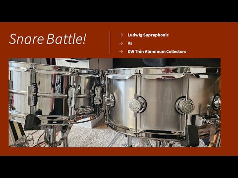 Snare Battle! Ludwig Supraphonic vs DW Collectors Thin Aluminum.