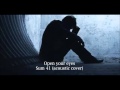 Sum 41 Open your Eyes (Acoustic cover) lyrics 