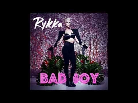 Rykka - Bad Boy