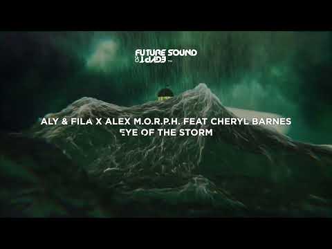 Aly & Fila X Alex M.O.R.P.H. feat Cheryl Barnes - Eye Of The Storm