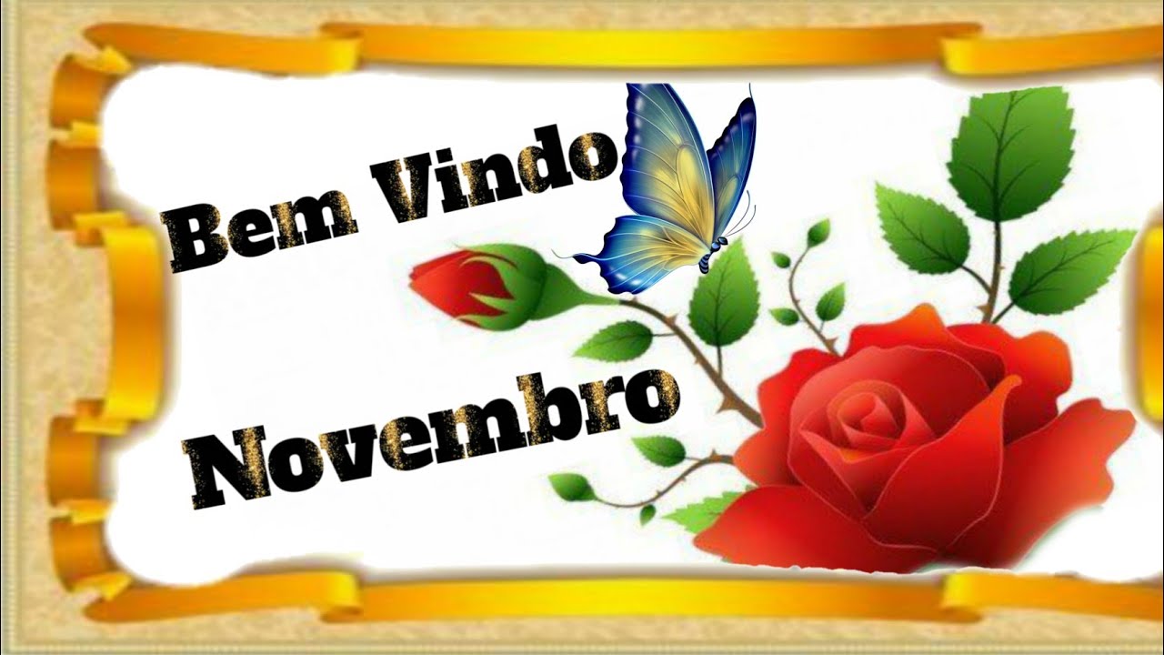 Seja Bem Vindo Mês de Novembro! Mensagem para WhatsApp!