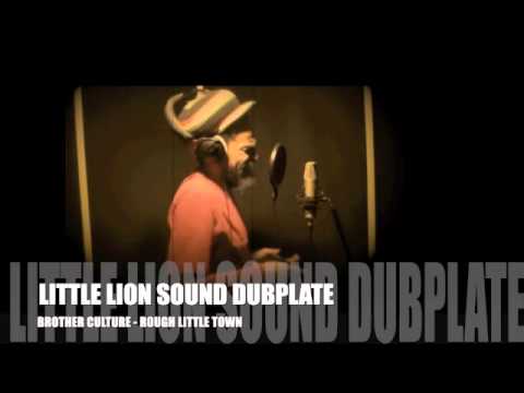 BROTHER CULTURE  Dubplate Little Lion Sound 2013
