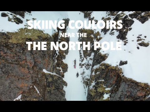 Sailing & Skiing Epic Couloirs near the NORTH POLE! Svalbard, Norway.