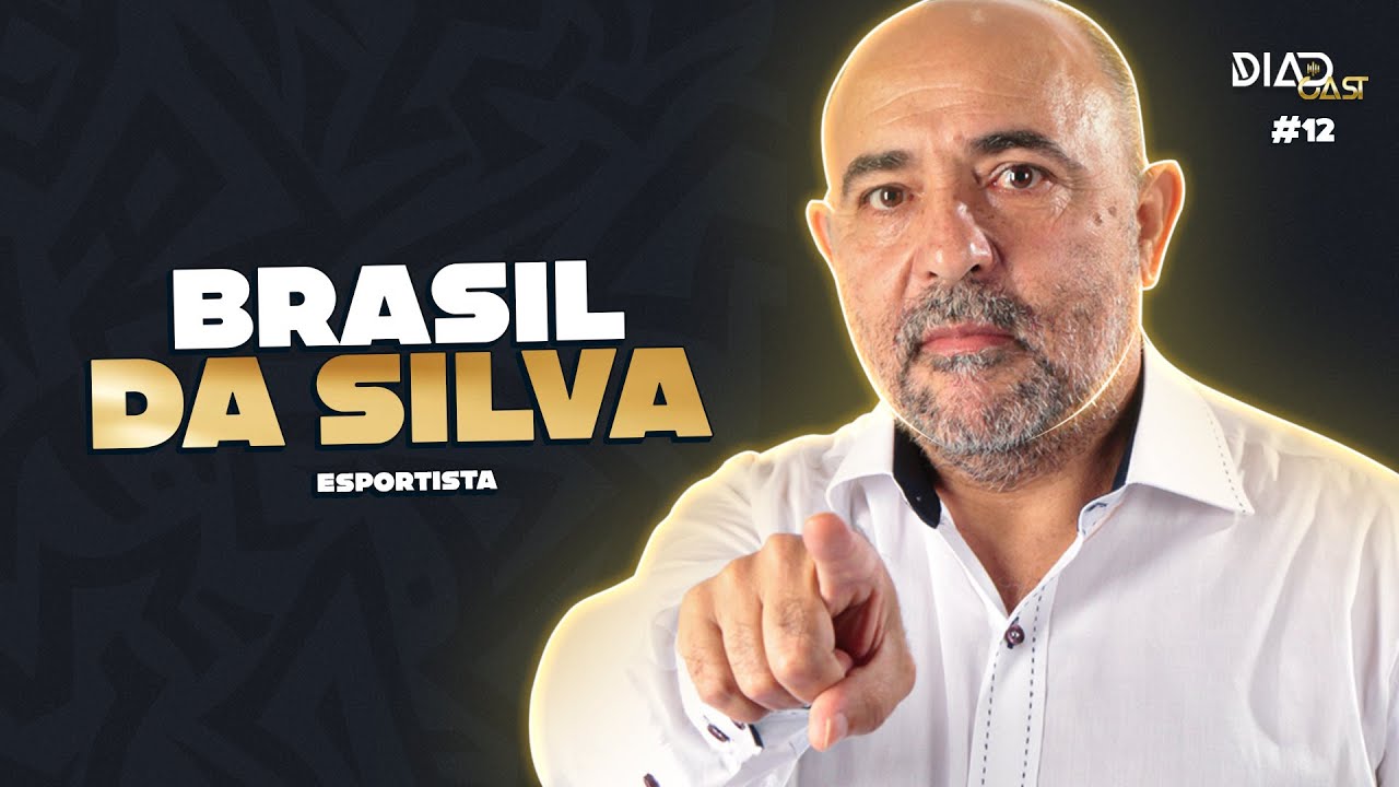BRASIL DA SILVA GOMES - DIADCAST | EP 12