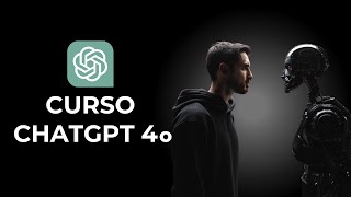 ¡Cómo usar CHATGPT 4o! 🚀 Curso COMPLETO ChatGPT 2024