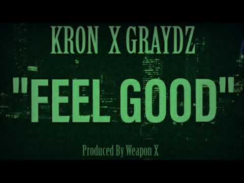 Kron - Feel Good Ft. Graydz (Audio)