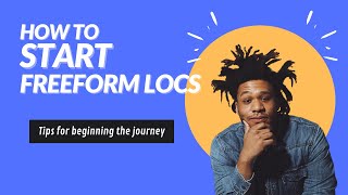 How to Start Freeform Dreads