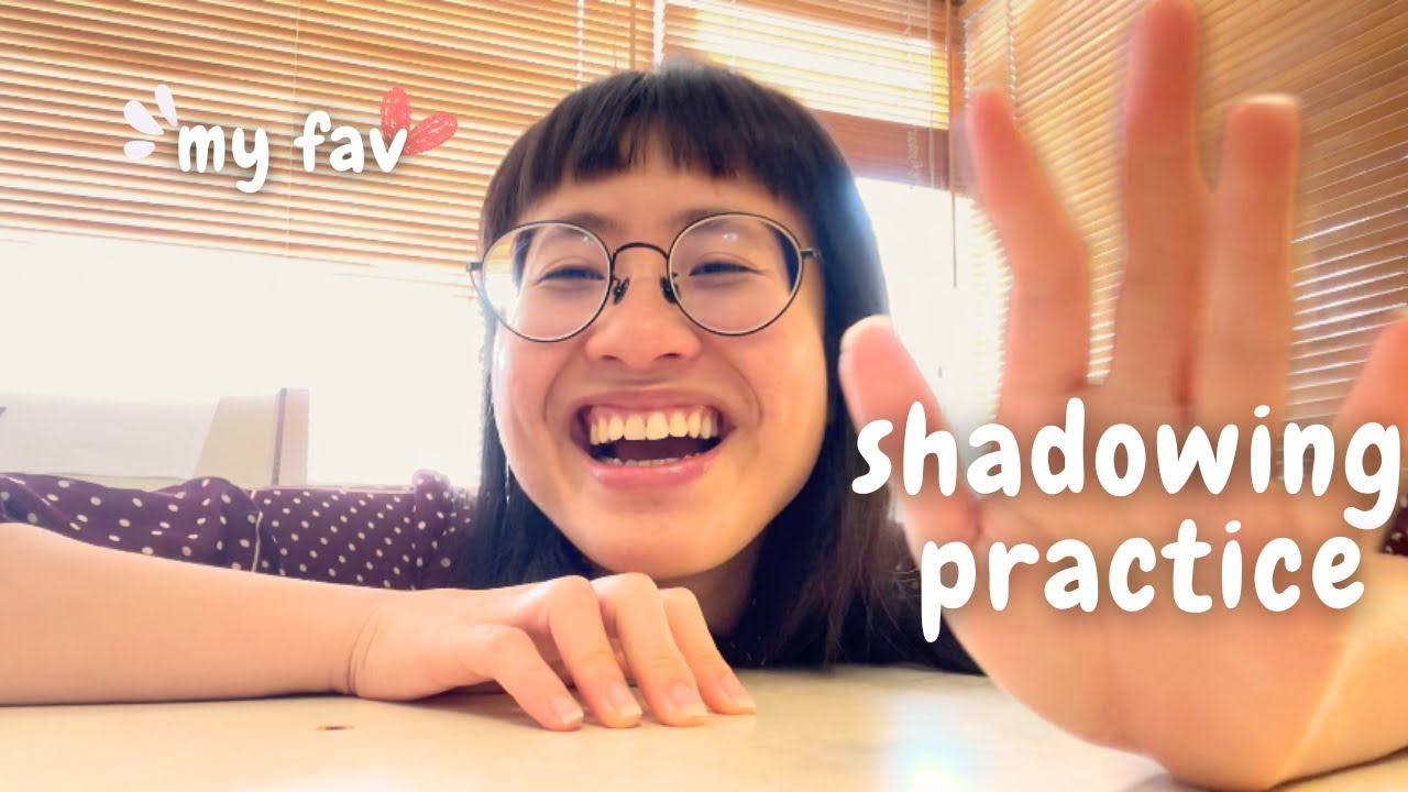 how to improve your speaking skills BY YOURSELF as a beginner (Shadowing Practice)