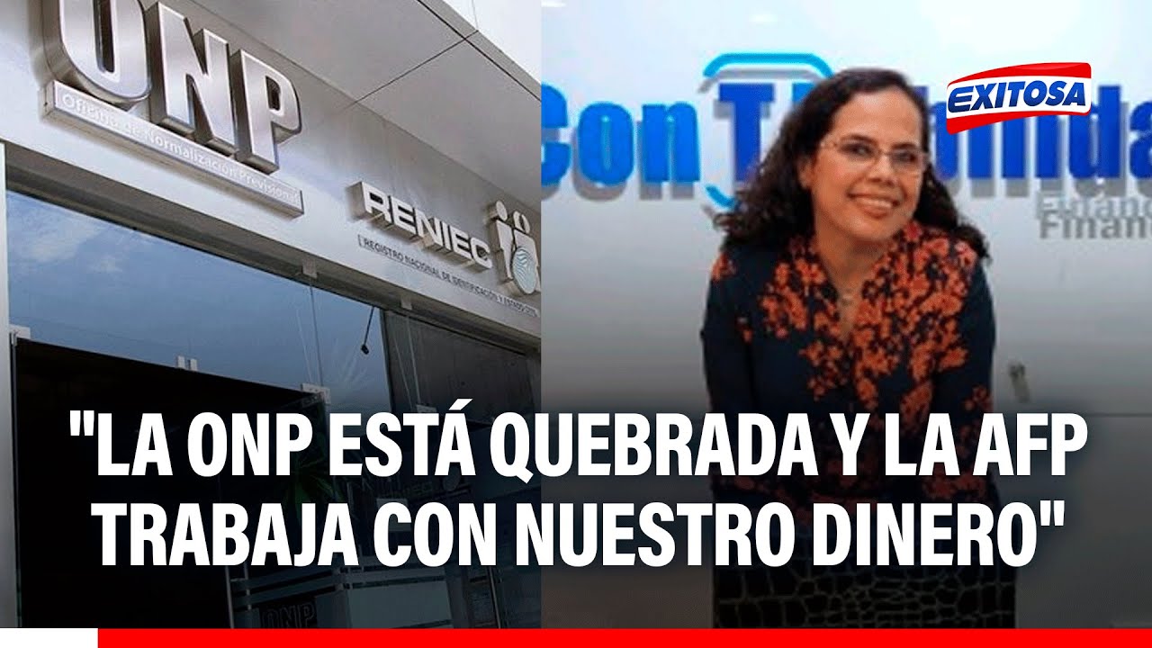 🔴🔵 La ONP está quebrada y el Congreso anuncia normas populistas sobre pensiones, señala experta