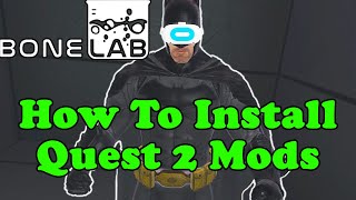 How to Download and Install Quest 2 Mods For Bonelab The Right Way