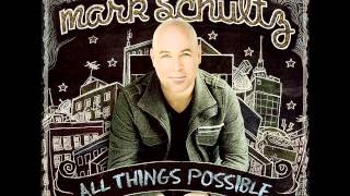 Mark Schultz - All Things Possible