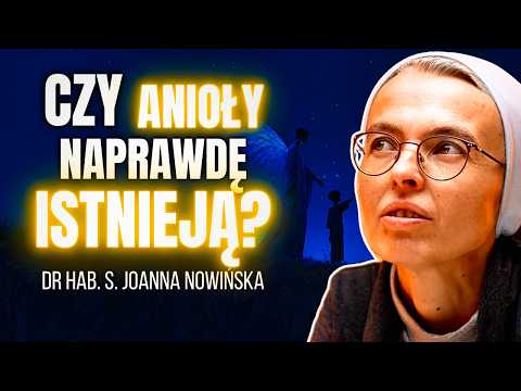 PO CO SĄ ANIOŁY? | PRAWDA CZY FAŁSZ [#36] | DR HAB. S. JOANNA NOWIŃSKA