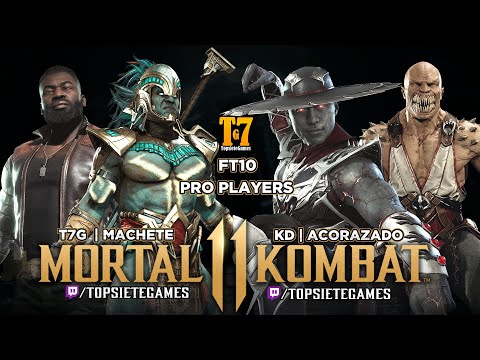 KD | Acorazado (Barka) vs T7G | MAchete (Jax, Kotal) FT10 - 【Mortal Kombat 11】
