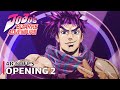 JoJo S Bizarre Adventure Opening 2 4K 60FPS Creditless CC