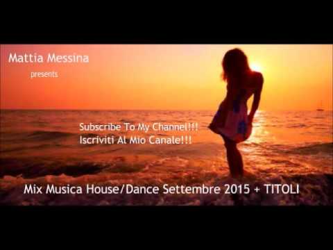 Mix Musica House/Dance Settembre 2015 +TITOLI #4