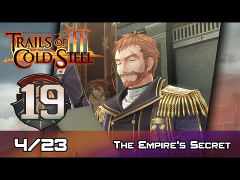 TLoH: Trails of Cold Steel III - Walkthrough - Ep 19: The Empire's Secret [4/23]