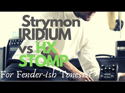 Strymon Iridium ROUND vs My favourite FENDER tone from the HX Stomp