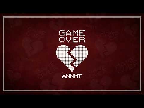 ANNMT - GAME OVER (Prod. Wick Music)