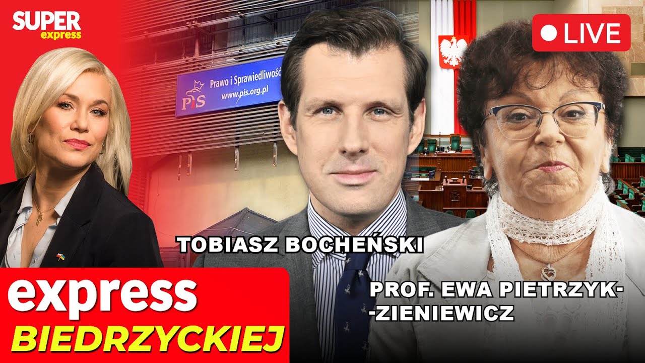 🔴EXPRESS BIEDRZYCKIEJ | TOBIASZ BOCHEŃSKI, PROF. EWA PIETRZYK-ZIENIEWICZ  [NA ŻYWO]