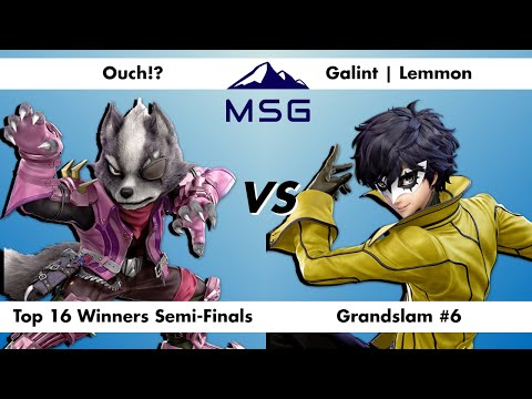 Ouch!? VS Galint | Lemmon, Top 16, Winners Semi-Finals, Grandslam #6