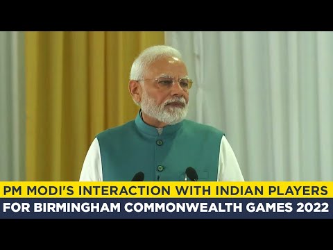 PM Modi's interaction with Indian players for Birmingham Commonwealth Games 2022ा