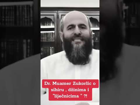 Muftija Zukorlic - O sihiru , dzinima i lijecnicima
